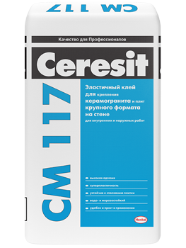Ceresit CМ 117 / Церезит СМ 117 эластичный клей для плитки и керамогранита